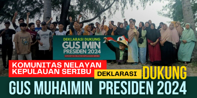 Komunitas Nelayan Kepulauan Seribu Dukung Gus Muhaimin Capres 2024